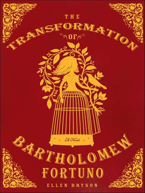 Title details for The Transformation of Bartholomew Fortuno by Ellen Bryson - Available